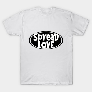 Spread Love Design T-Shirt